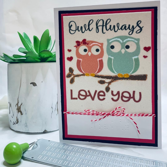 Valentine's Day Braille Card – "Owl Always Love You"