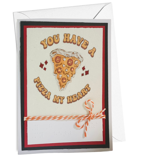 Valentine's Day Braille Card – "You Got a Pizza My Heart"