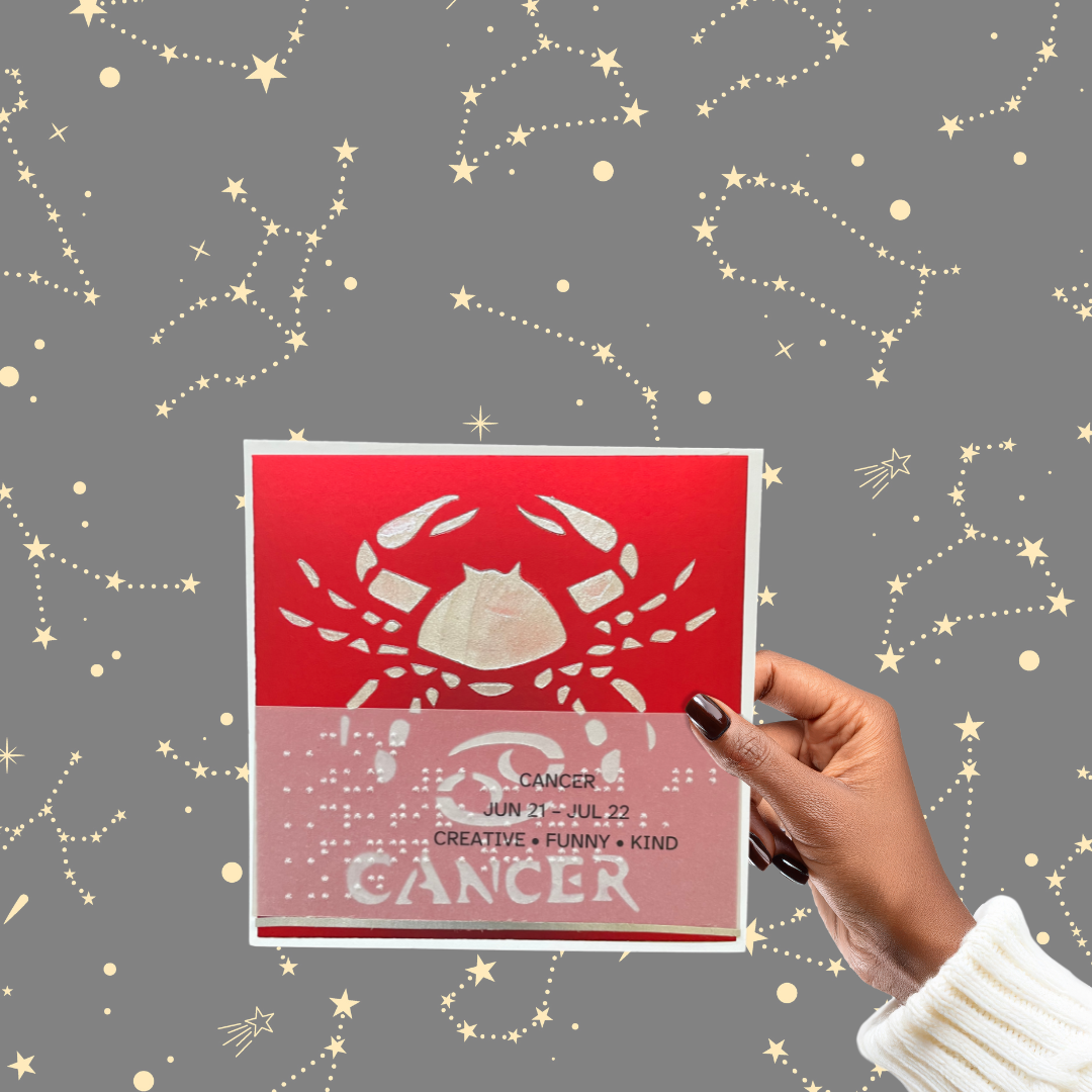 Cancer Zodiac Birthday Card in Braille, Tactile & Print (June 21 - July 22)