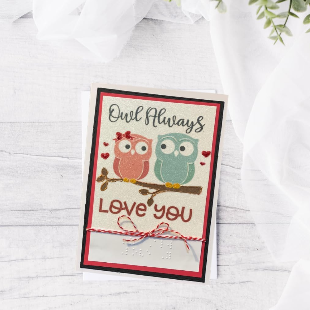 Valentine's Day Braille Card – "Owl Always Love You"