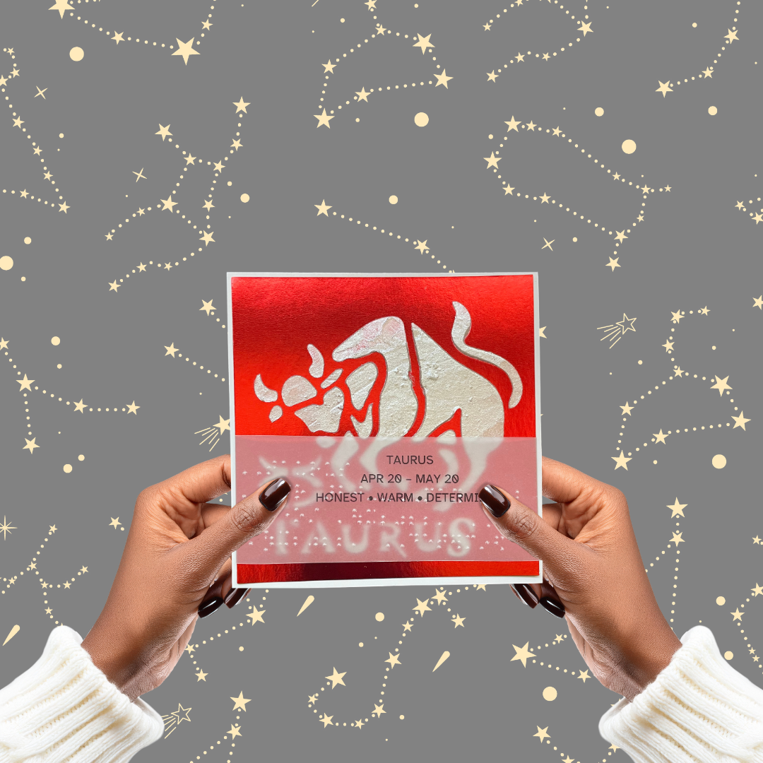 Taurus Zodiac Birthday Card in Braille, Tactile & Print (April 20 - May 20)