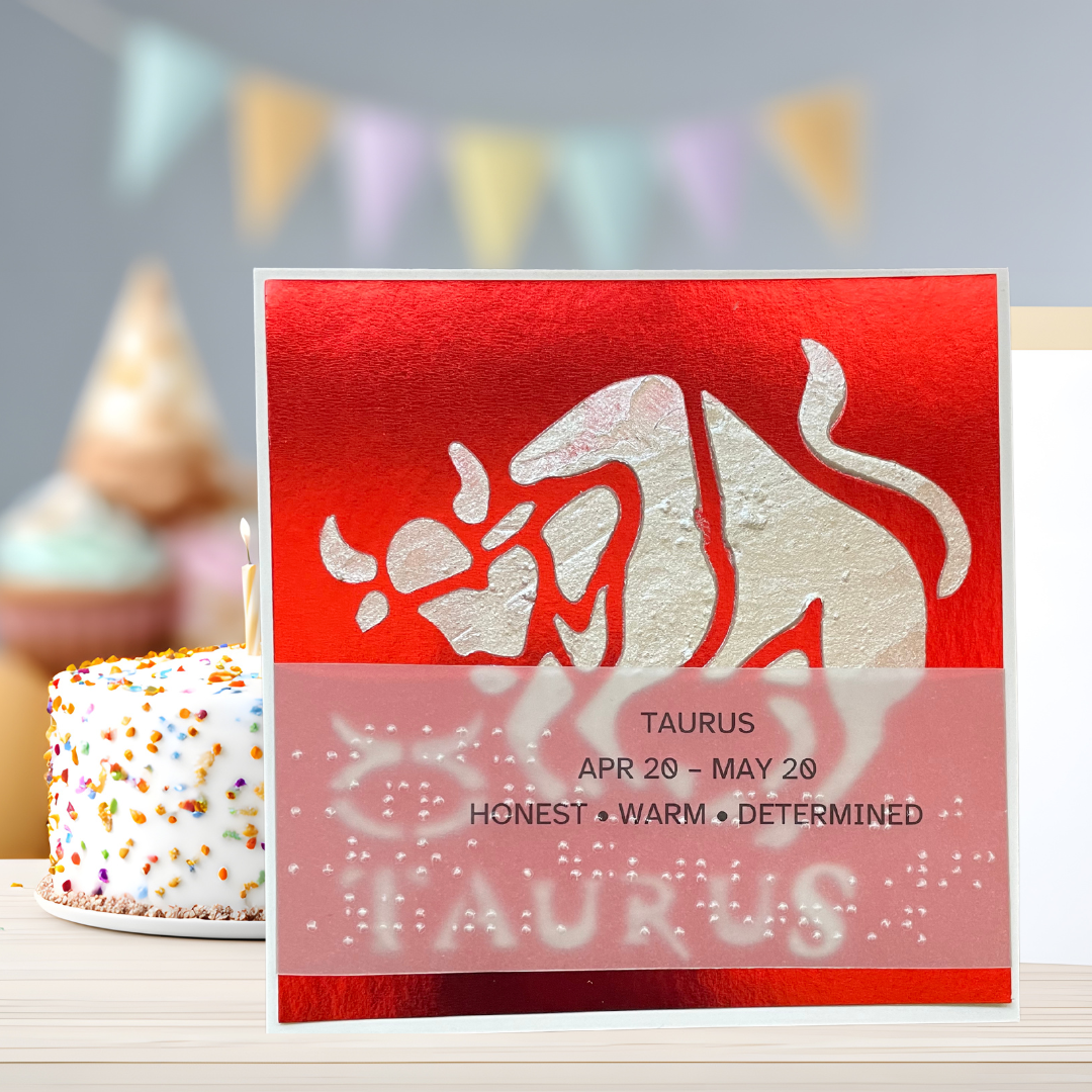 Taurus Zodiac Birthday Card in Braille, Tactile & Print (April 20 - May 20)