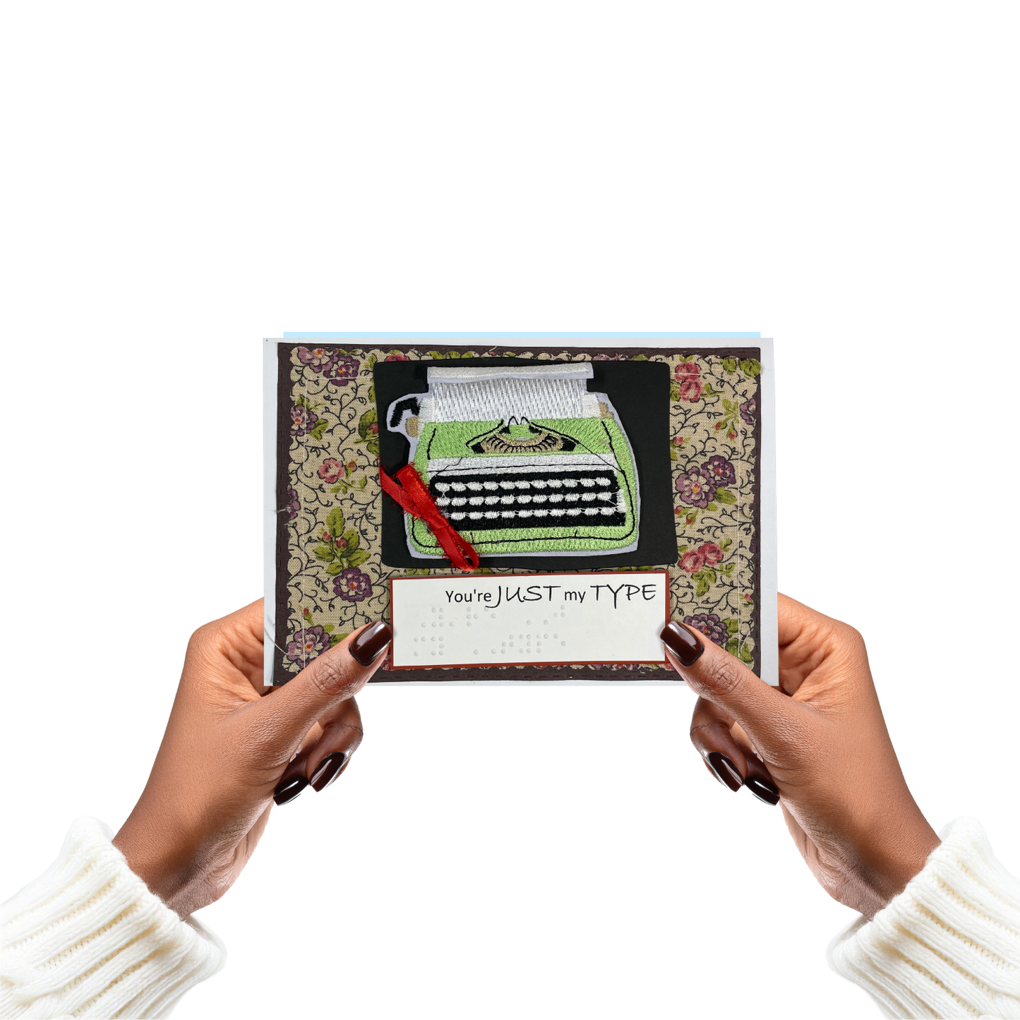 Valentine's Day Braille Card – "You're Just My Type"