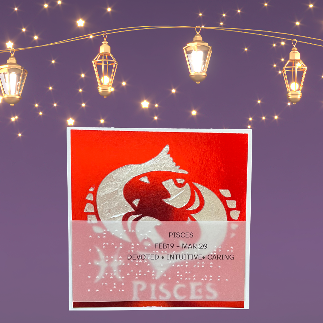 Zodiac Greeting Cards in Braille, Tactile, and Print (Pisces (February 19 - March 20))