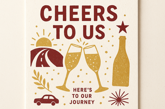 Anniversary "Cheers to Us"