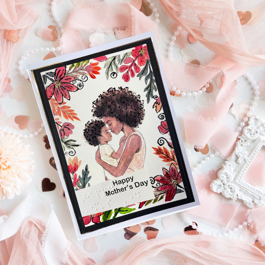 Braille Mother's Day Card – “Queen of Our Hearts”