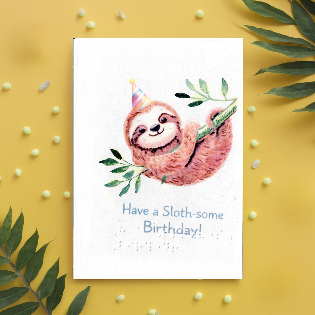 Braille Birthday Card for Kids – Have Sloth-some Birthday!"