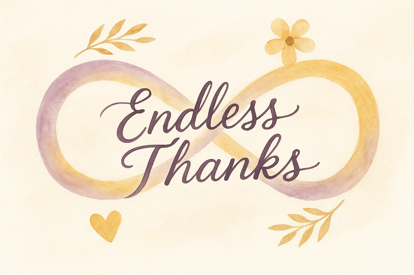 Thank You "Endless Thanks" (Soft Style)
