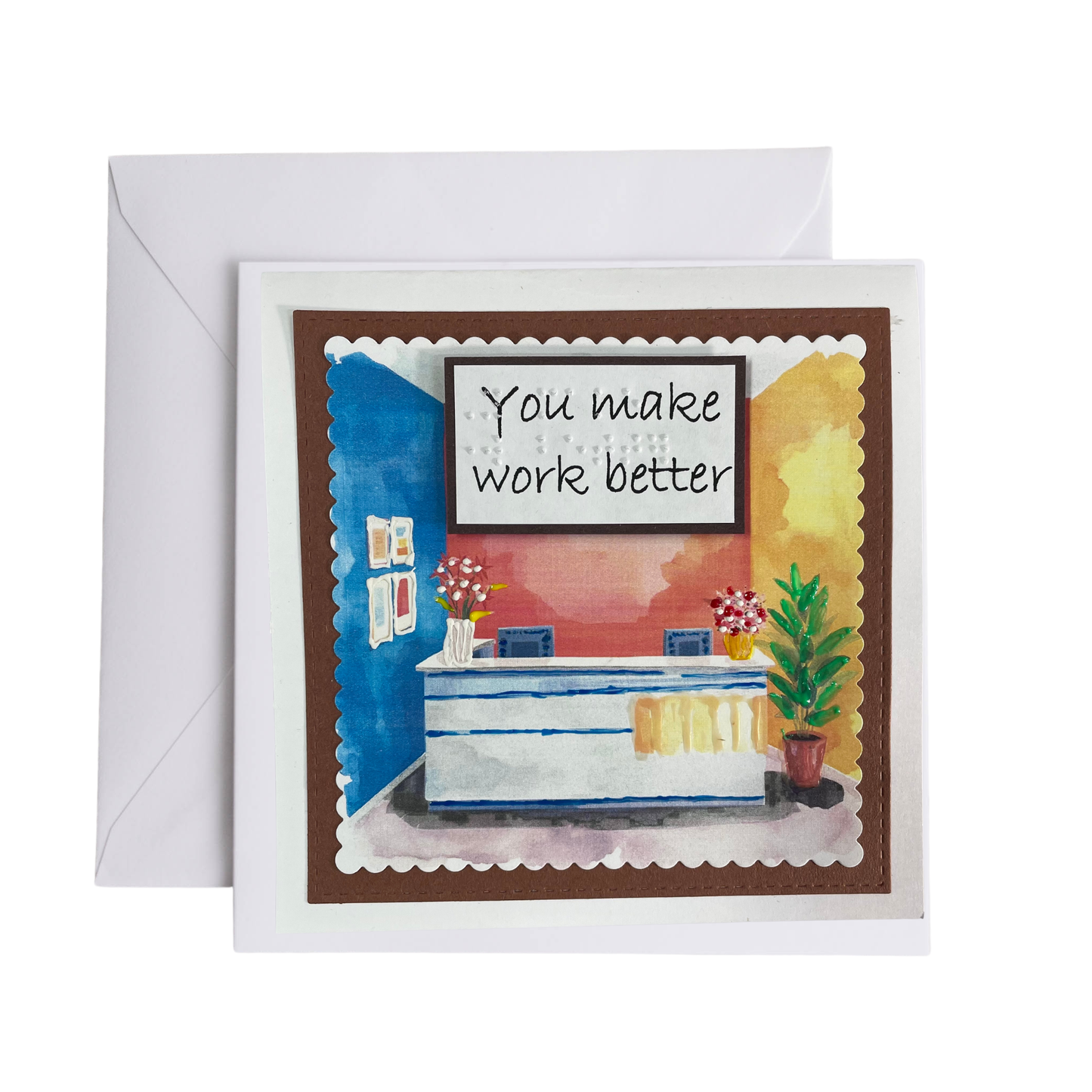 You Make Work Better